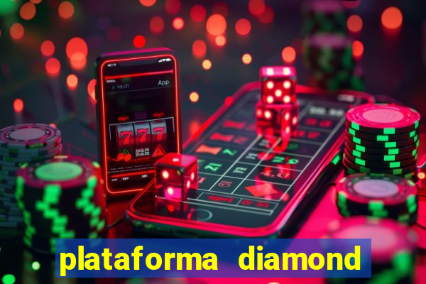 plataforma diamond 777 bet